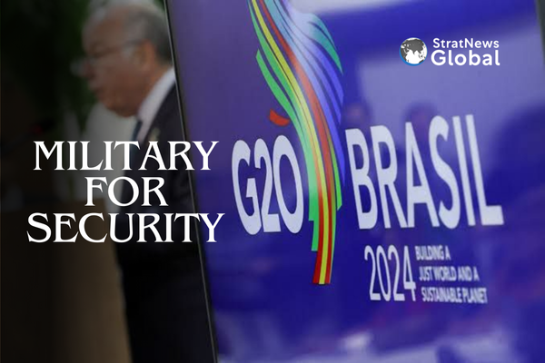Brazil – Armed Forces To Enhance Security at G-20 Summit